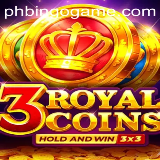 Exploring the Exciting World of 3RoyalCoins: A PhBingo Game Adventure